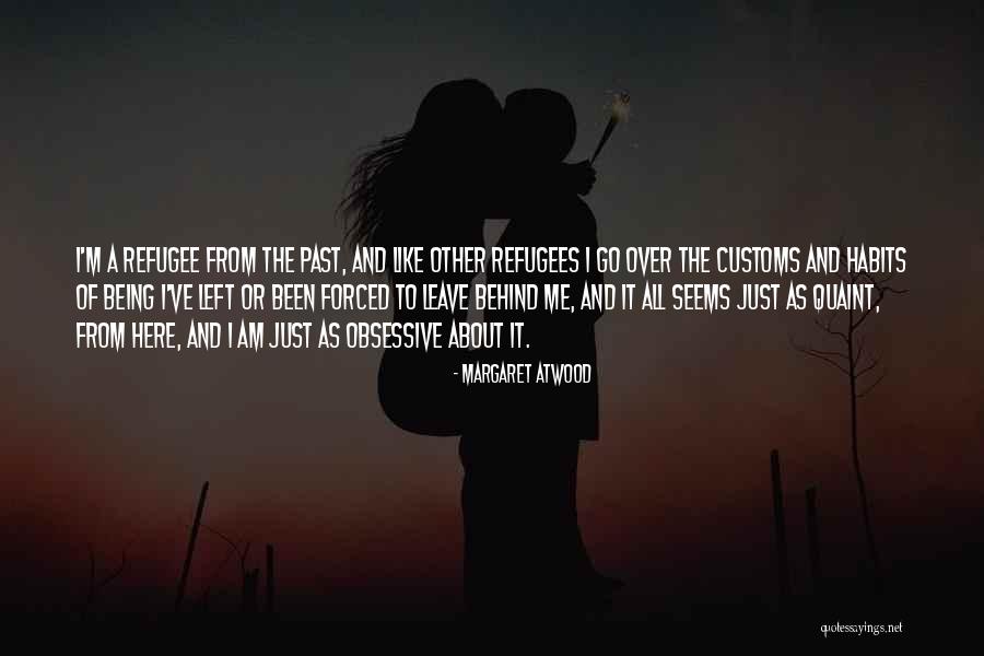 Habits Quotes By Margaret Atwood Habits Quotes By Margaret Atwood