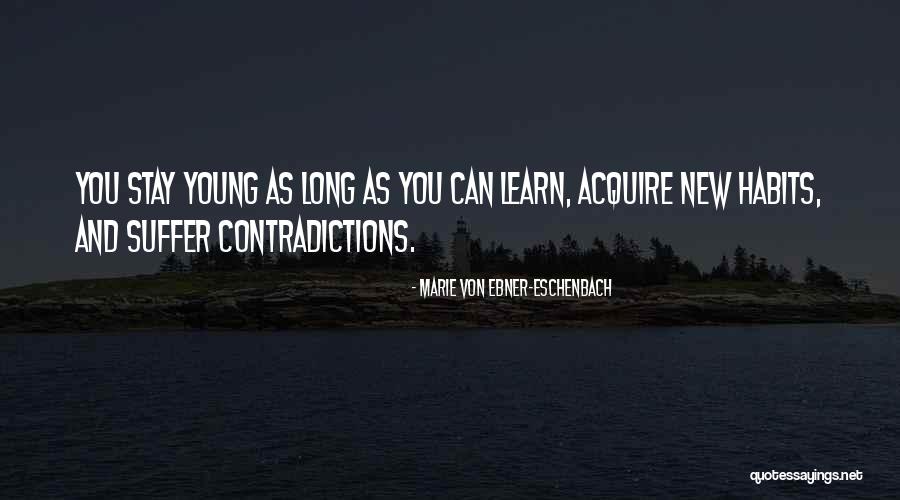 Habits Quotes By Marie Von Ebner-Eschenbach Habits Quotes By Marie Von Ebner-Eschenbach