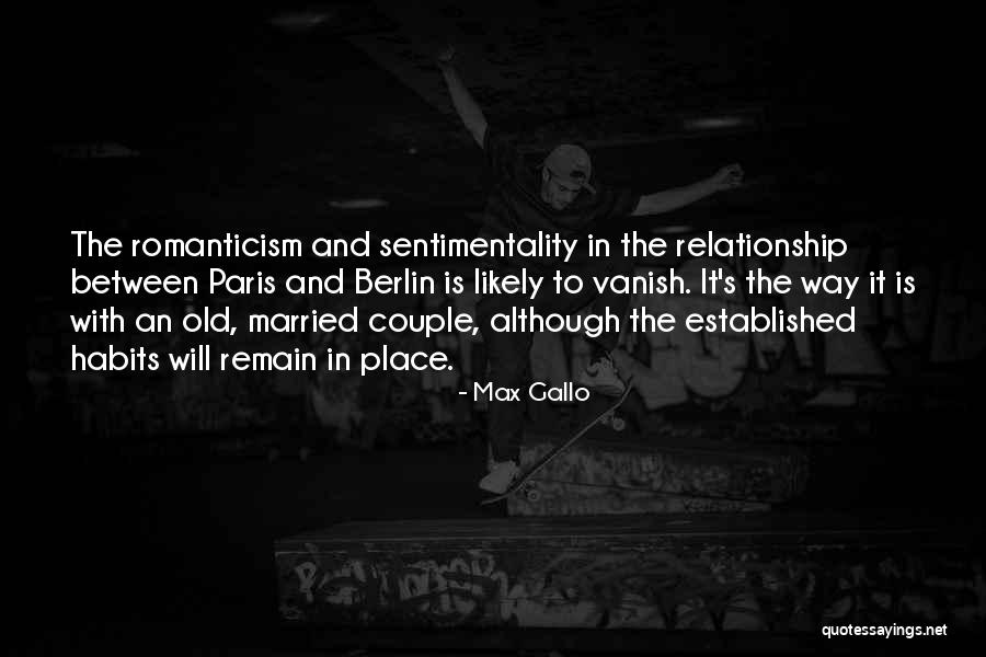 Habits Quotes By Max Gallo Habits Quotes By Max Gallo