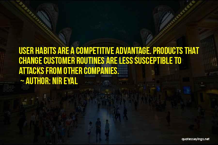 Habits Quotes By Nir Eyal