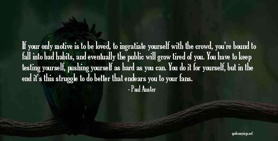Habits Quotes By Paul Auster Habits Quotes By Paul Auster