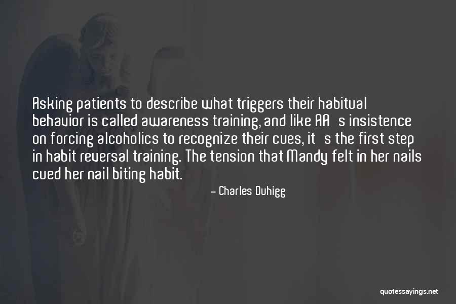 Habitual Behavior Quotes By Charles Duhigg Habitual Behavior Quotes By Charles Duhigg