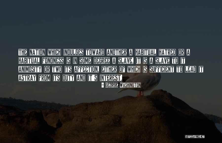 Habitual Quotes By George Washington Habitual Quotes By George Washington