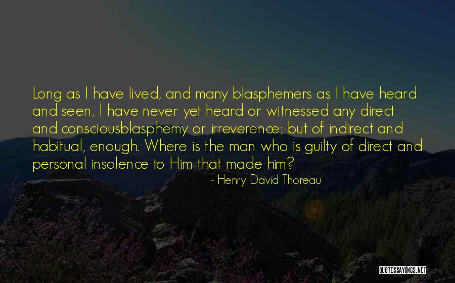 Habitual Quotes By Henry David Thoreau