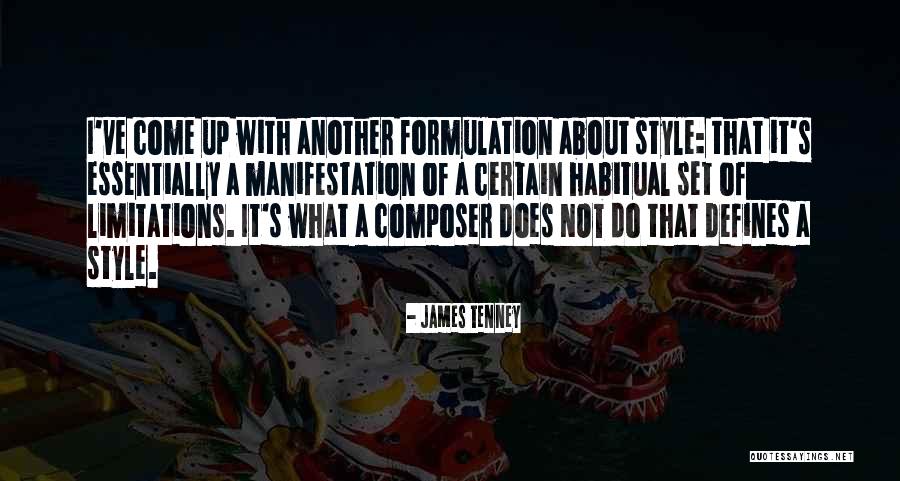 Habitual Quotes By James Tenney