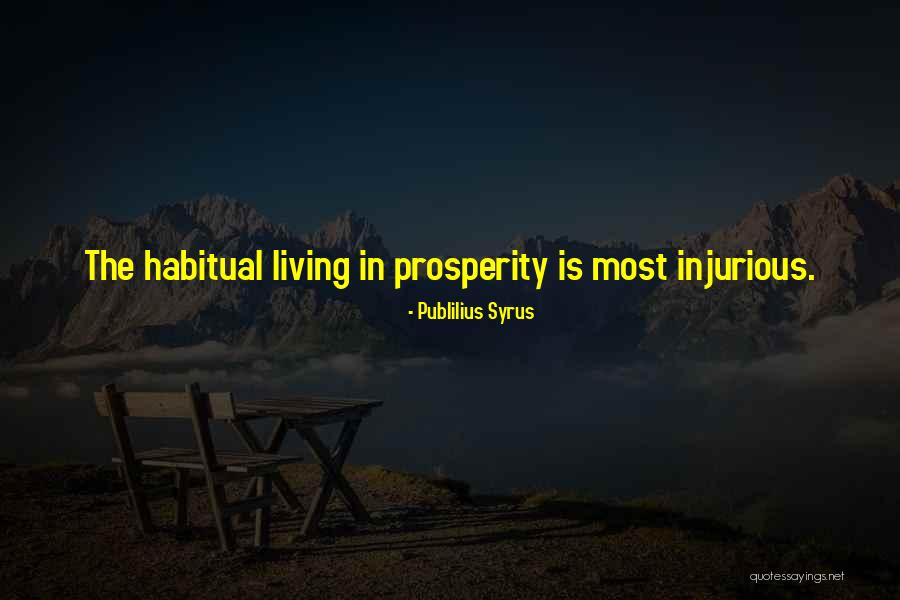 Habitual Quotes By Publilius Syrus Habitual Quotes By Publilius Syrus