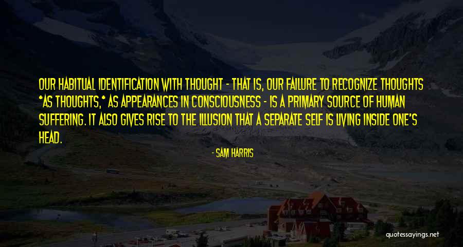 Habitual Quotes By Sam Harris Habitual Quotes By Sam Harris