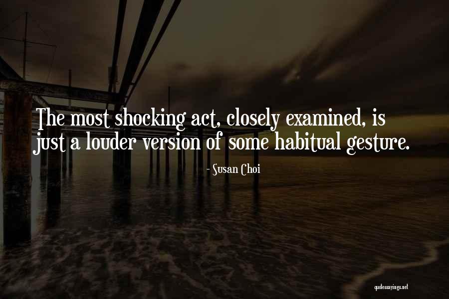 Habitual Quotes By Susan Choi Habitual Quotes By Susan Choi