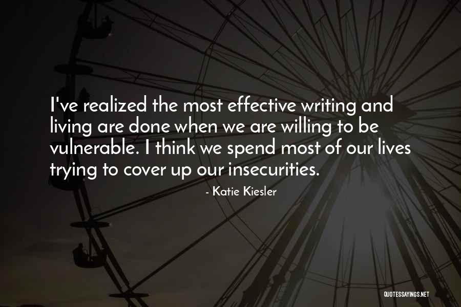 Habituate Quotes By Katie Kiesler Habituate Quotes By Katie Kiesler