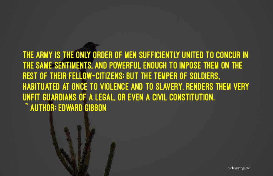 Habituated Quotes By Edward Gibbon