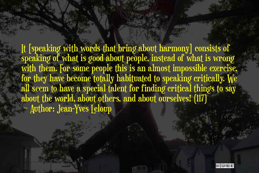 Habituated Quotes By Jean-Yves Leloup