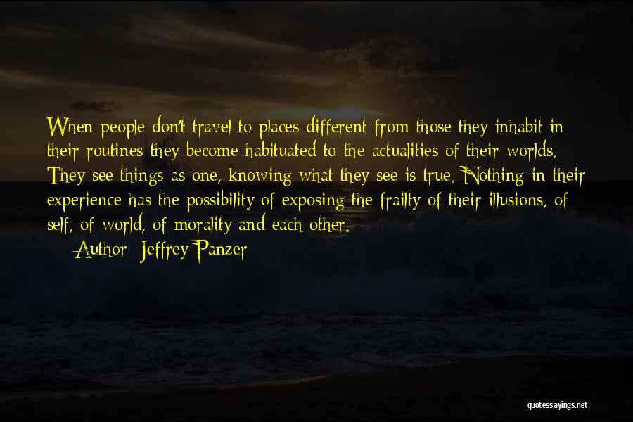 Habituated Quotes By Jeffrey Panzer