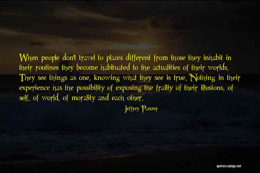 Habituated Quotes By Jeffrey Panzer Habituated Quotes By Jeffrey Panzer
