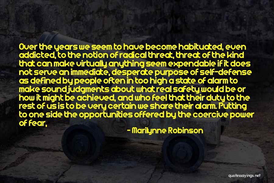 Habituated Quotes By Marilynne Robinson