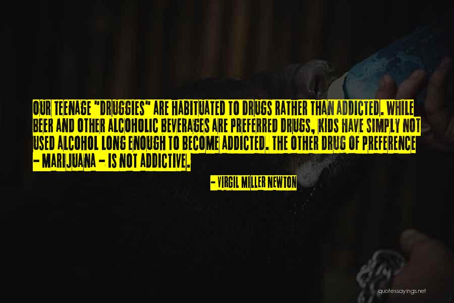 Habituated Quotes By Virgil Miller Newton Habituated Quotes By Virgil Miller Newton