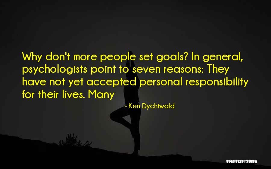 Habituation Example Quotes By Ken Dychtwald Habituation Example Quotes By Ken Dychtwald