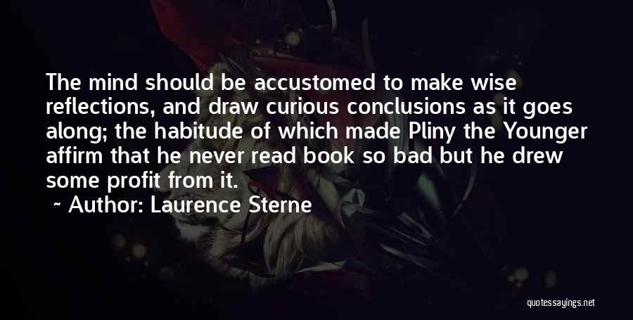 Habitude Quotes By Laurence Sterne