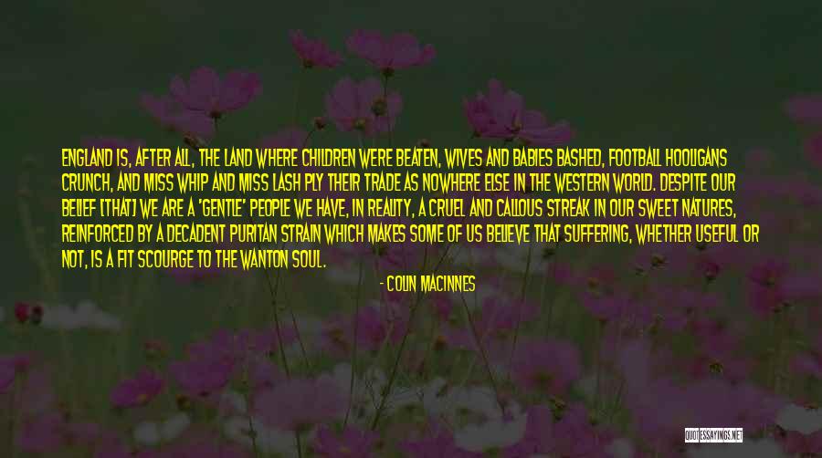 Habran O Quotes By Colin MacInnes Habran O Quotes By Colin MacInnes