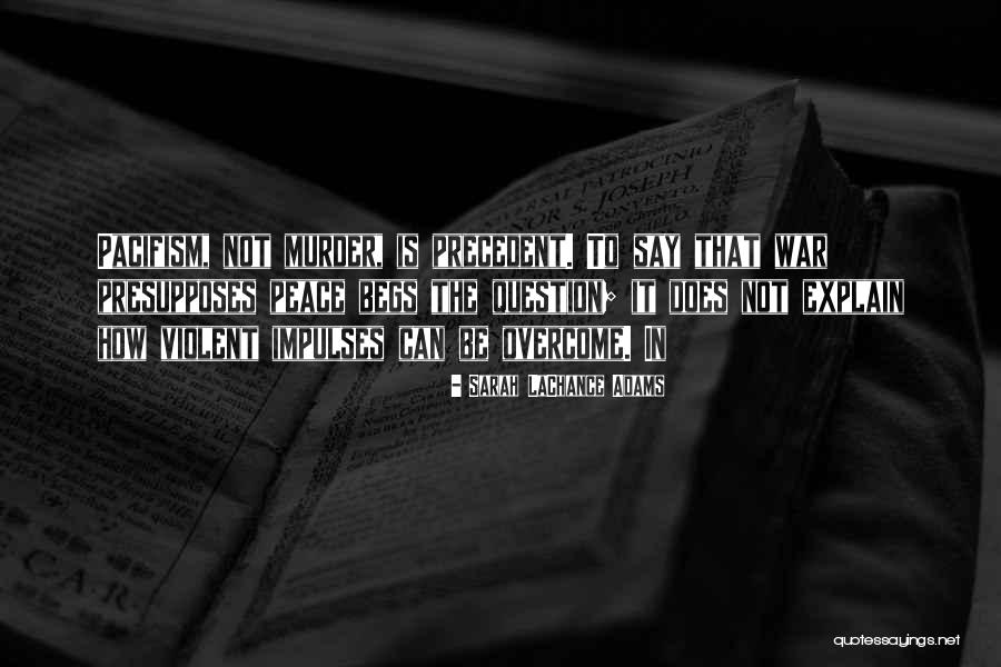 Habras Ganado Quotes By Sarah LaChance Adams Habras Ganado Quotes By Sarah LaChance Adams