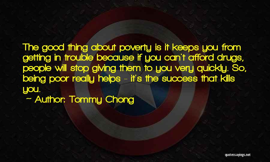Habrase Quotes By Tommy Chong
