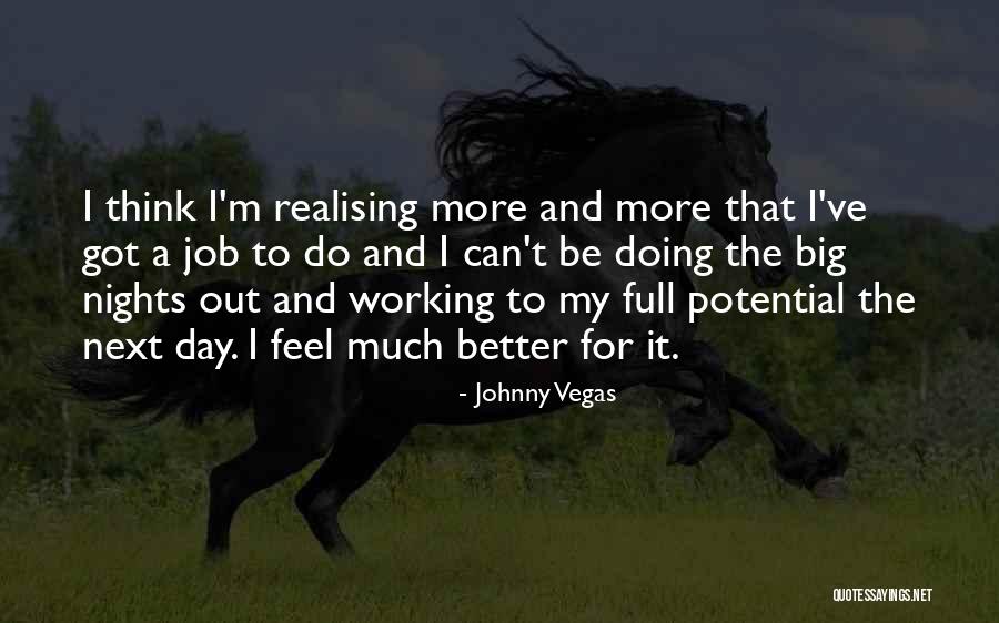Habush And Habush Law Firm Wisconsin Quotes By Johnny Vegas Habush And Habush Law Firm Wisconsin Quotes By Johnny Vegas