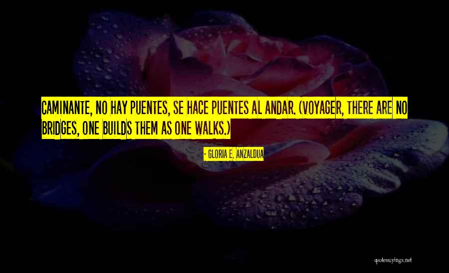 Hace Quotes By Gloria E. Anzaldua Hace Quotes By Gloria E. Anzaldua
