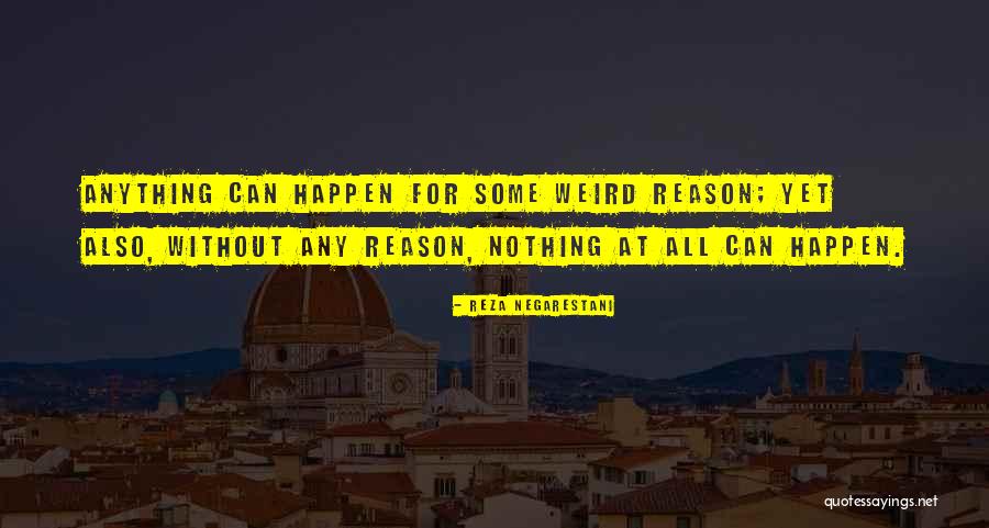 Hace Quotes By Reza Negarestani Hace Quotes By Reza Negarestani