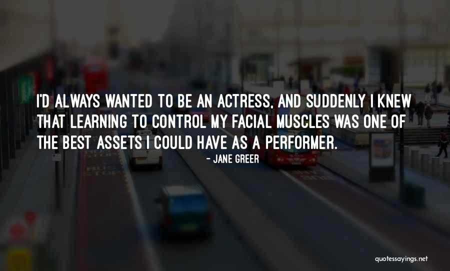 Haced Esto Quotes By Jane Greer