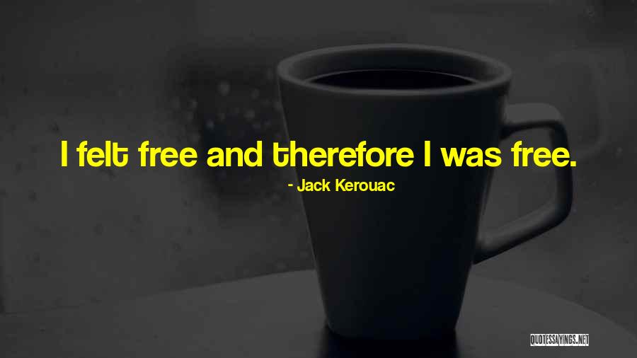 Hacedor De Memes Quotes By Jack Kerouac