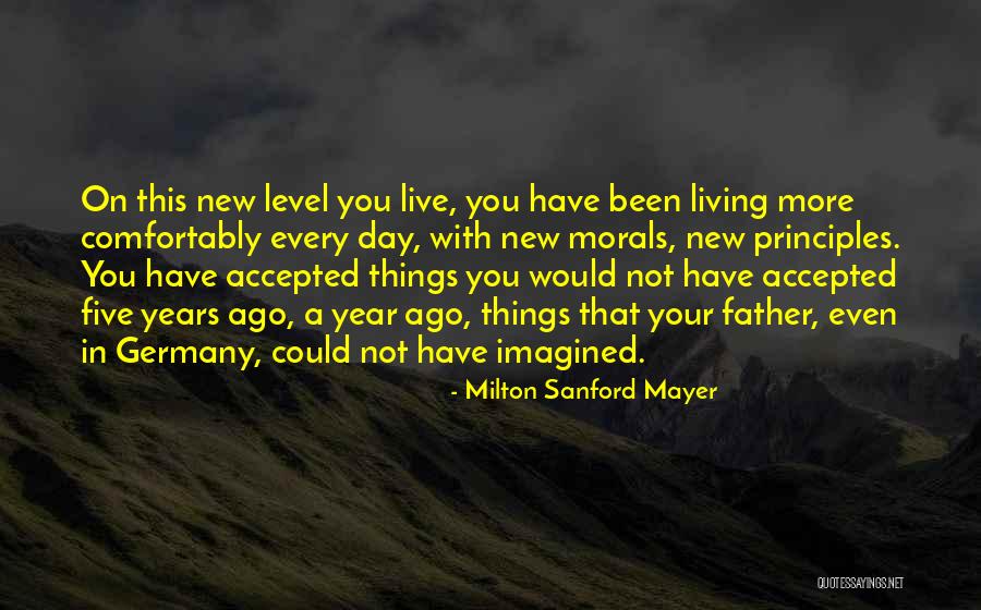 Hacedor De Memes Quotes By Milton Sanford Mayer Hacedor De Memes Quotes By Milton Sanford Mayer