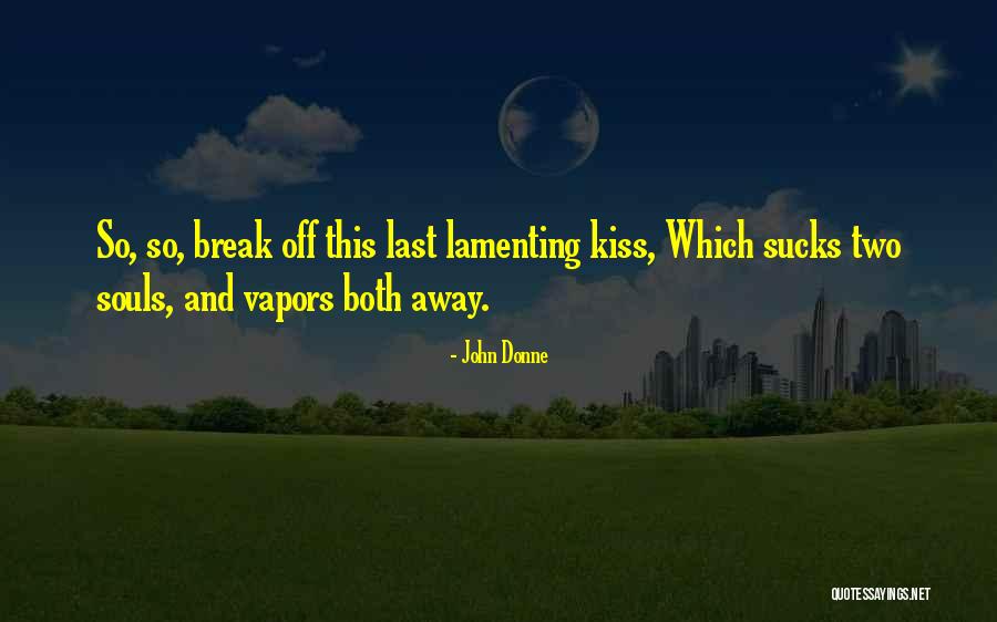 Hacendados Mexicanos Quotes By John Donne Hacendados Mexicanos Quotes By John Donne