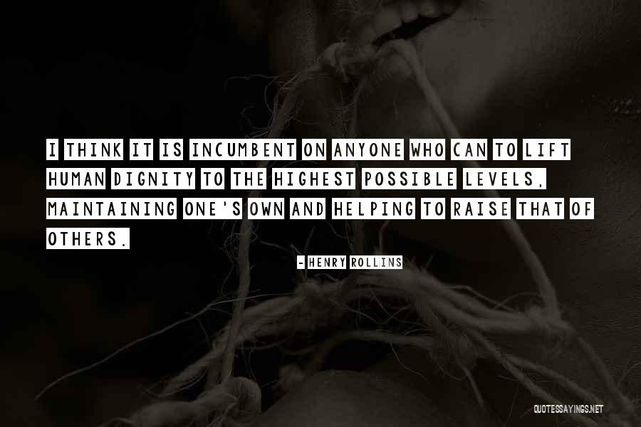 Hacerle Orificios Quotes By Henry Rollins Hacerle Orificios Quotes By Henry Rollins