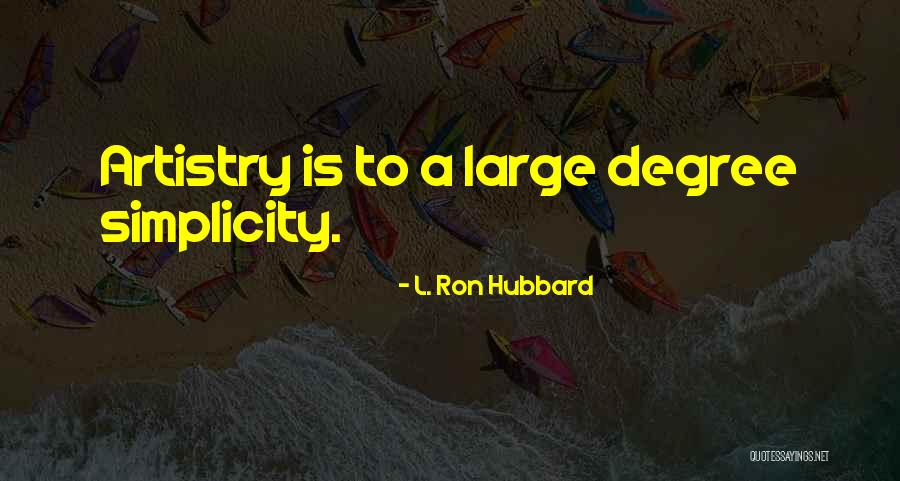 Hacerte Pato Quotes By L. Ron Hubbard