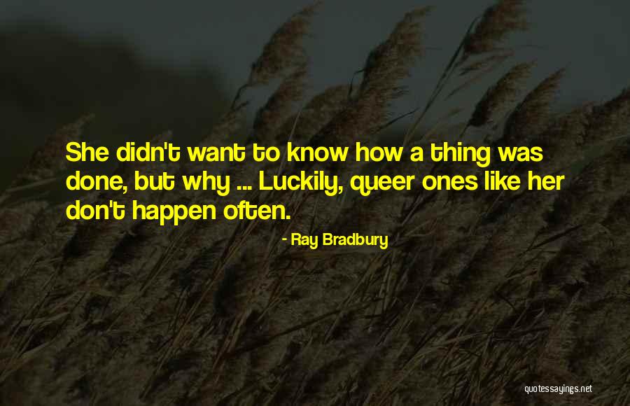 Hachas Manuales Quotes By Ray Bradbury Hachas Manuales Quotes By Ray Bradbury