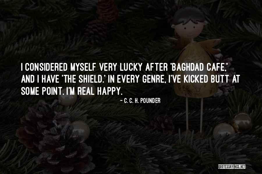 Hachchikuchchi Quotes By C. C. H. Pounder Hachchikuchchi Quotes By C. C. H. Pounder