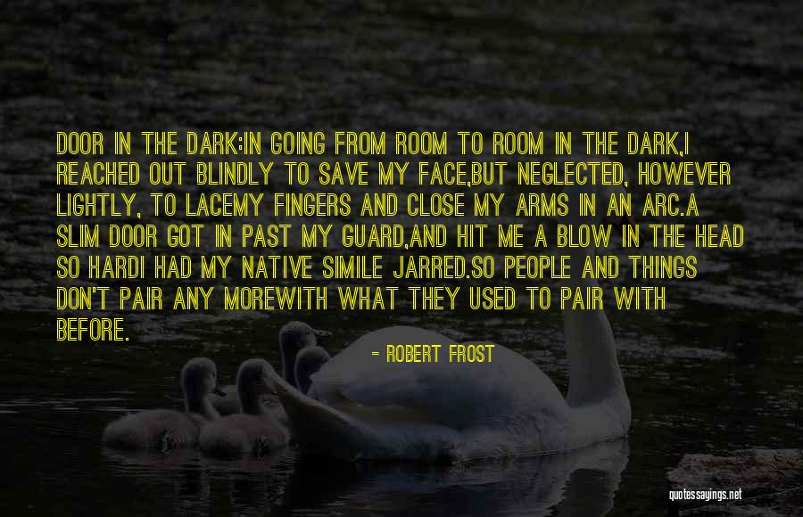 Hachemi Marzouk Quotes By Robert Frost Hachemi Marzouk Quotes By Robert Frost