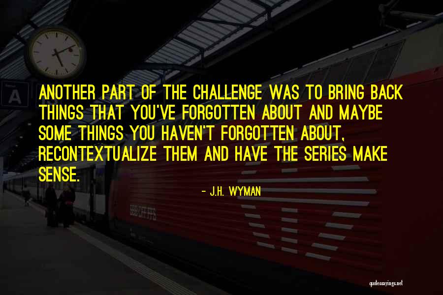 Hachiken Yuugo Quotes By J.H. Wyman Hachiken Yuugo Quotes By J.H. Wyman