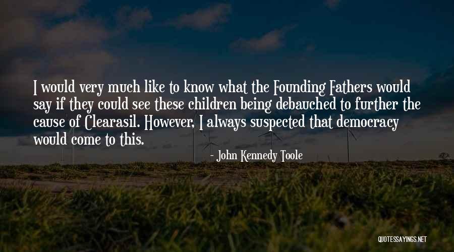 Hacinados In English Quotes By John Kennedy Toole Hacinados In English Quotes By John Kennedy Toole