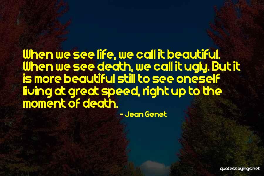 Hacioglu Nakliyat Quotes By Jean Genet Hacioglu Nakliyat Quotes By Jean Genet