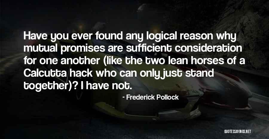 Hack Quotes By Frederick Pollock