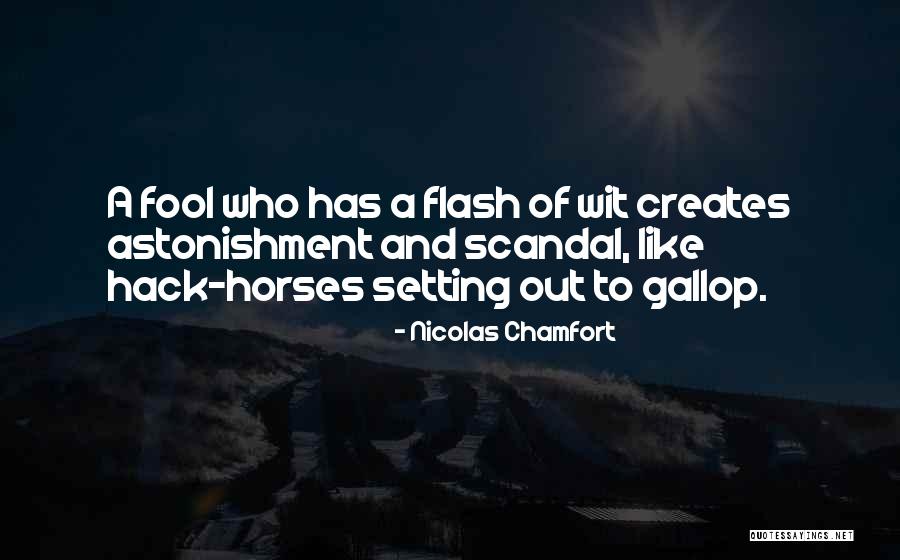 Hack Quotes By Nicolas Chamfort