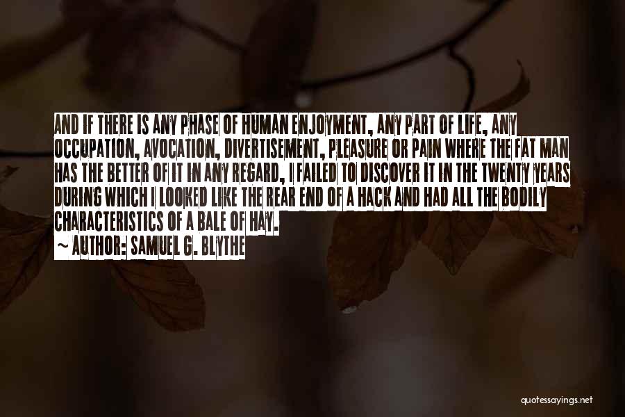 Hack Quotes By Samuel G. Blythe