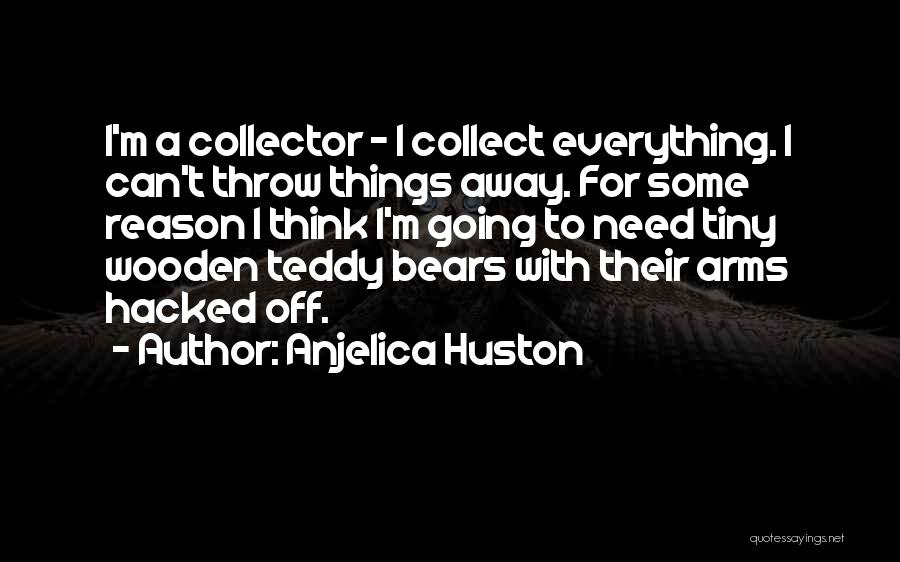 Hacked Off Quotes By Anjelica Huston