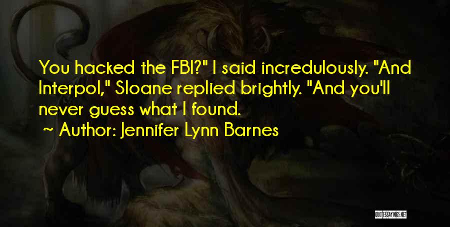Hacked Off Quotes By Jennifer Lynn Barnes