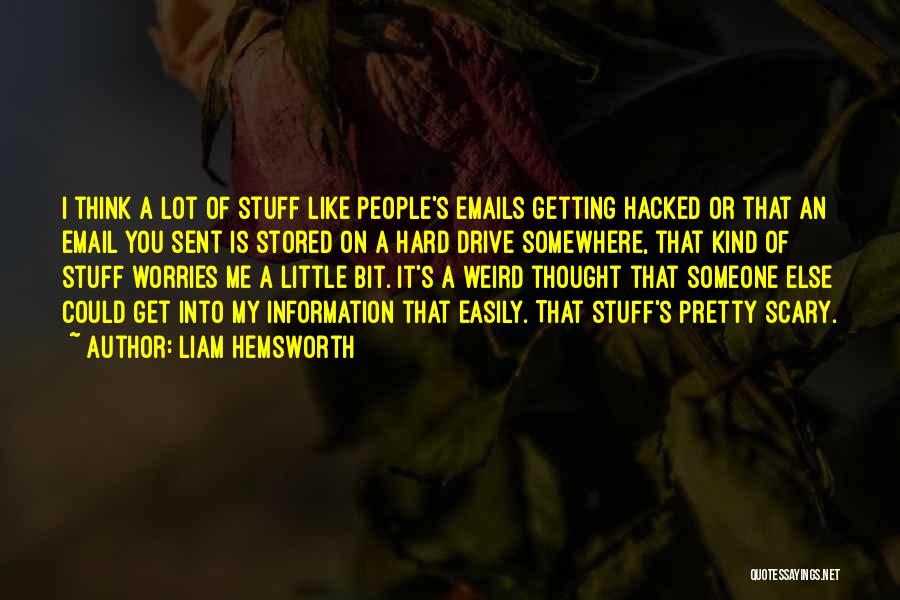 Hacked Off Quotes By Liam Hemsworth