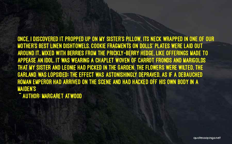 Hacked Off Quotes By Margaret Atwood