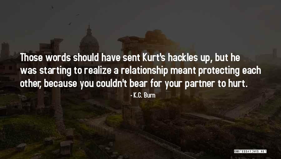 Hackles Quotes By K.C. Burn Hackles Quotes By K.C. Burn