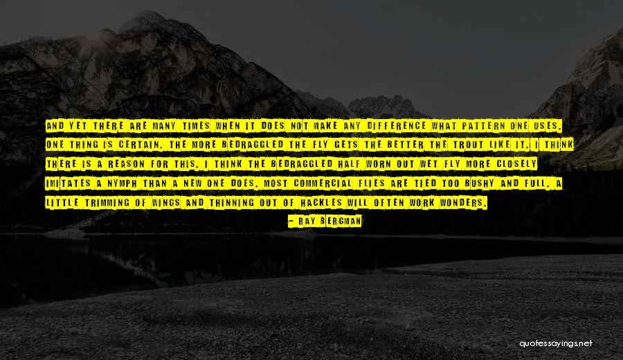 Hackles Quotes By Ray Bergman Hackles Quotes By Ray Bergman