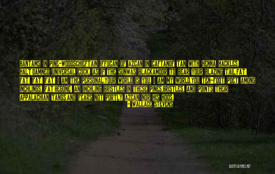 Hackles Quotes By Wallace Stevens Hackles Quotes By Wallace Stevens