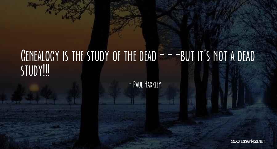 Hackley Quotes By Paul Hackley Hackley Quotes By Paul Hackley